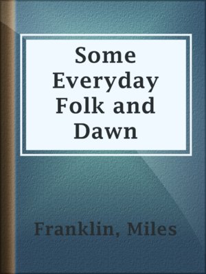 cover image of Some Everyday Folk and Dawn